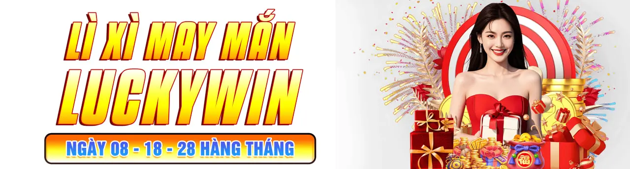 luck8 lỳ xì may mắn hàng tháng